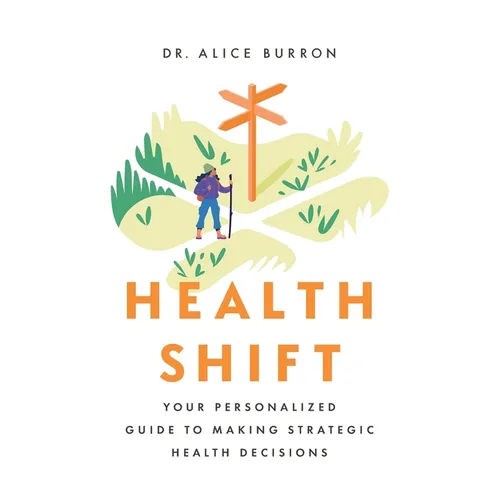 Health Shift: Your Personalized Guide to Making Strategic Health Decisions