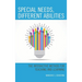 Special Needs, Different Abilities: The Interactive Method for Teaching and Learning