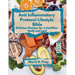 Anti-Inflammatory Protocol Lifestyle Bible: Delicious Recipes for a Healthier Body and Soul