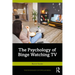 The Psychology of Binge Watching TV