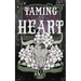 Taming the Heart