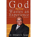 God Never Wastes an Experience