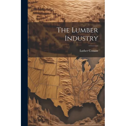 The Lumber Industry