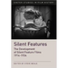Silent Features: The Development of Silent Feature Films 1914 - 1934