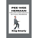 Pee-wee Herman: The Life and Legacy of Paul Reubens