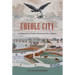 Creole City: A Chronicle of Early American New Orleans
