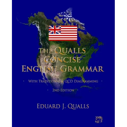 The Qualls Concise English Grammar: 2nd Edition