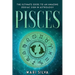 Pisces: The Ultimate Guide to an Amazing Zodiac Sign in Astrology