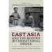 East Asia and the Modern International Order