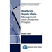Healthcare Supply Chain Management: Basic Concepts and Principles