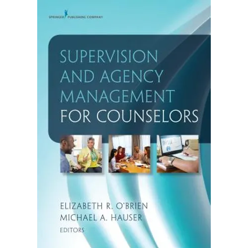 Supervision and Agency Management for Counselors
