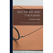 Spectacles And Eyeglasses: Their Forms, Mounting, And Proper Adjustment