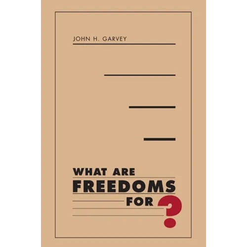What Are Freedoms For?