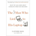 The Man Who Lied to His Laptop: What We Can Learn About Ourselves from Our Machines