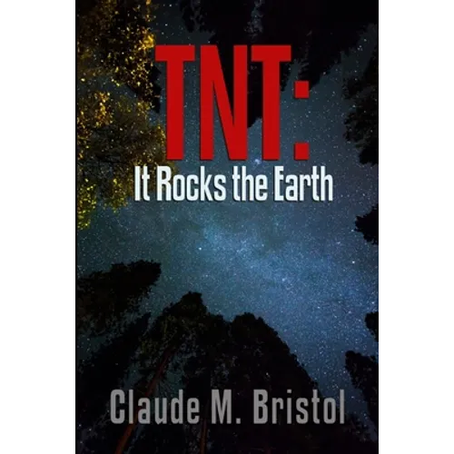 TNT: It Rocks the Earth