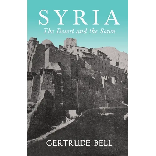 Syria - The Desert and The Sown