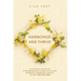 Harmonize and Thrive: A Holistic Guide to Synchronizing Your Cycle and Women's Hormone Health (2-in-1 Collection)