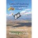 Ladies Of Skydiving A Comprehensive History: Volume One The Early Years 1799--1942