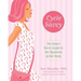 Cycle Savvy: The Smart Teen's Guide to the Mysteries of Her Body