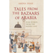 Tales from the Bazaars of Arabia: Folk Stories from the Middle East