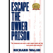 Escape the Owner Prison: The Contractors new way to scale, regain control and fast track growth while loving life.
