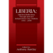 Liberia: Historical Reflections through Selected Independence Day Orations 1855 - 2000