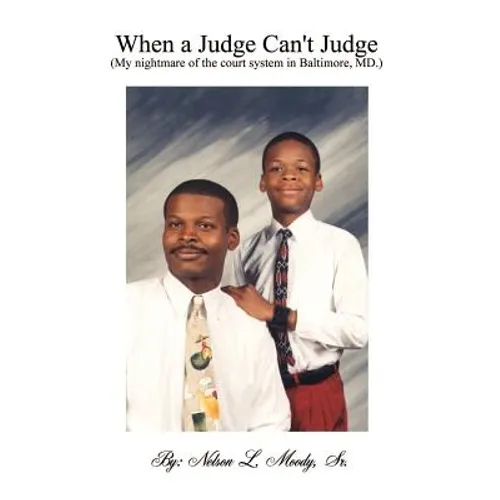 When a Judge Can't Judge: A Fathers Story