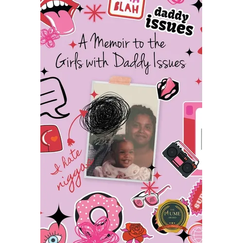 A Memoir to the Girls with Daddy Issues