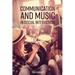 Communication and Music in Social Interaction