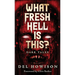 What Fresh Hell is This?: Dark Tales
