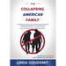 The Collapsing American Family: From Bonding to Bondage