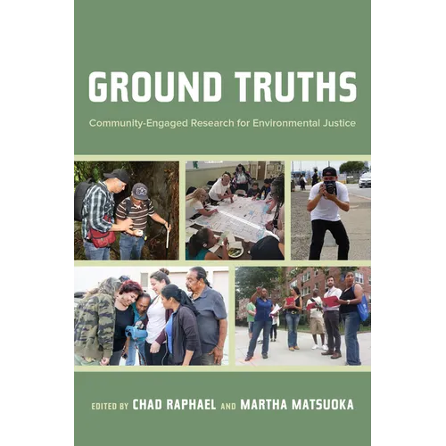 Ground Truths: Community-Engaged Research for Environmental Justice