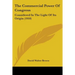 The Commercial Power Of Congress: Considered In The Light Of Its Origin (1910)