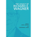 The Legacy of Richard E. Wagner