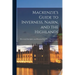 Mackenzie's Guide to Inverness, Nairn, and the Highlands: Historical, Descriptive, and Pictorial, With Plan of Inverness and Tourist Map of Scotland