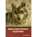 Wolf and Coyote Trapping