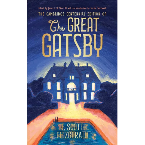 The Cambridge Centennial Edition of The Great Gatsby