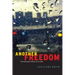 Another Freedom: The Alternative History of an Idea