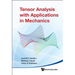 Tensor Analysis with Appl in Mechanics