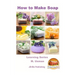 How to Make Soap
