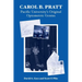 Carol B. Pratt: Pacific University's Original Optometric Genius
