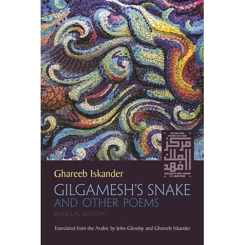 Gilgamesh's Snake and Other Poems: Bilingual Edition