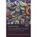 Gilgamesh's Snake and Other Poems: Bilingual Edition