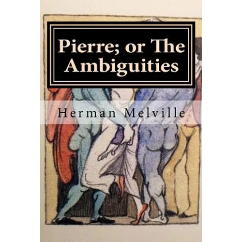 Pierre; or The Ambiguities