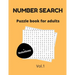 Number search puzzle book for adults + solutions vol.1: 200 puzzles - number find puzzles for seniors