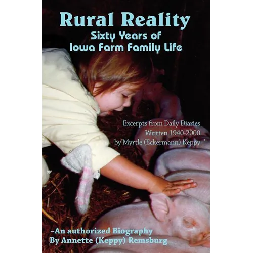 Rural Reality: Sixty Years of Iowa Farm Family Life