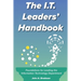 The I.T. Leaders' Handbook: Foundations for Leading the Information Technology Department