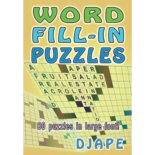 Word Fill-In Puzzles: 80 puzzles in large font!
