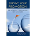 Survive Your Promotion!: The 90 Day Success Plan for New Managers