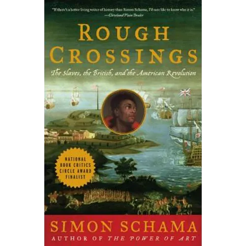 Rough Crossings: Britain, the Slaves and the American Revolution